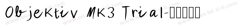 Objektiv Mk3 Trial字体转换